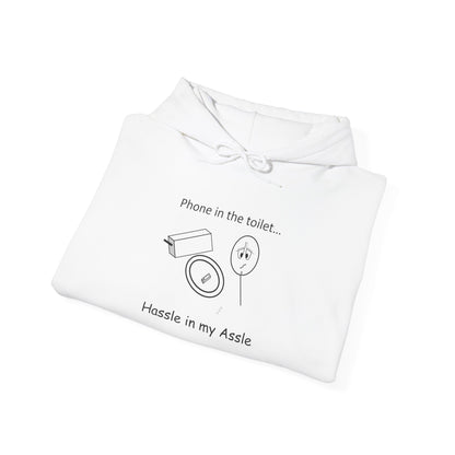 Dropping your phone in the toilet! - Hassle in my Assle Hoodie