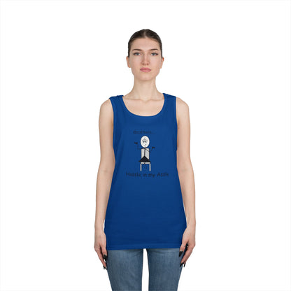 Brothers - Hassle in my Assle - Unisex Tank Top