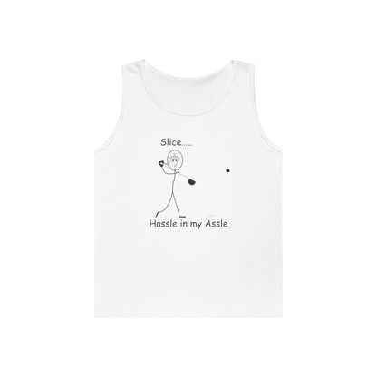 Slice - Hassle in my Assle - Unisex Tank Top