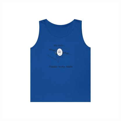 My Wife - Hassle in my Assle - Unisex Tank Top