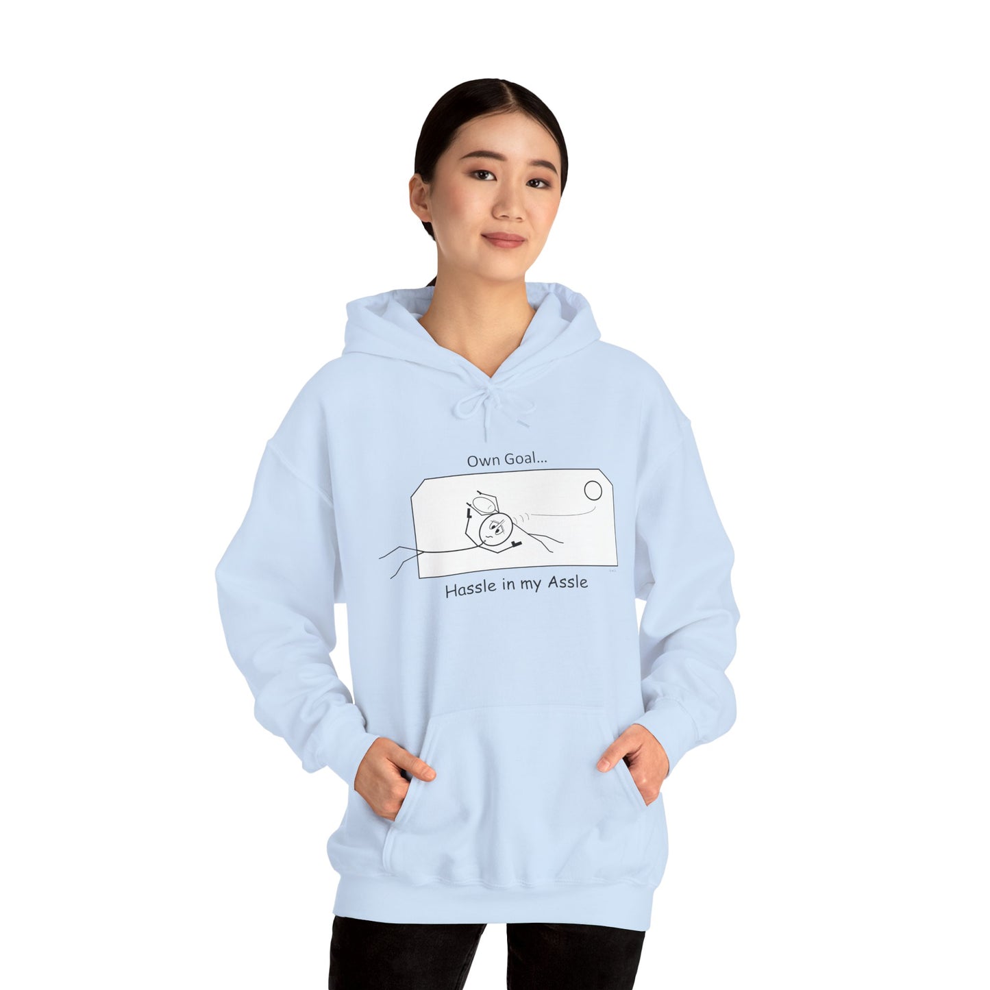 Own Goal - Hassle in my Assle Hoodie