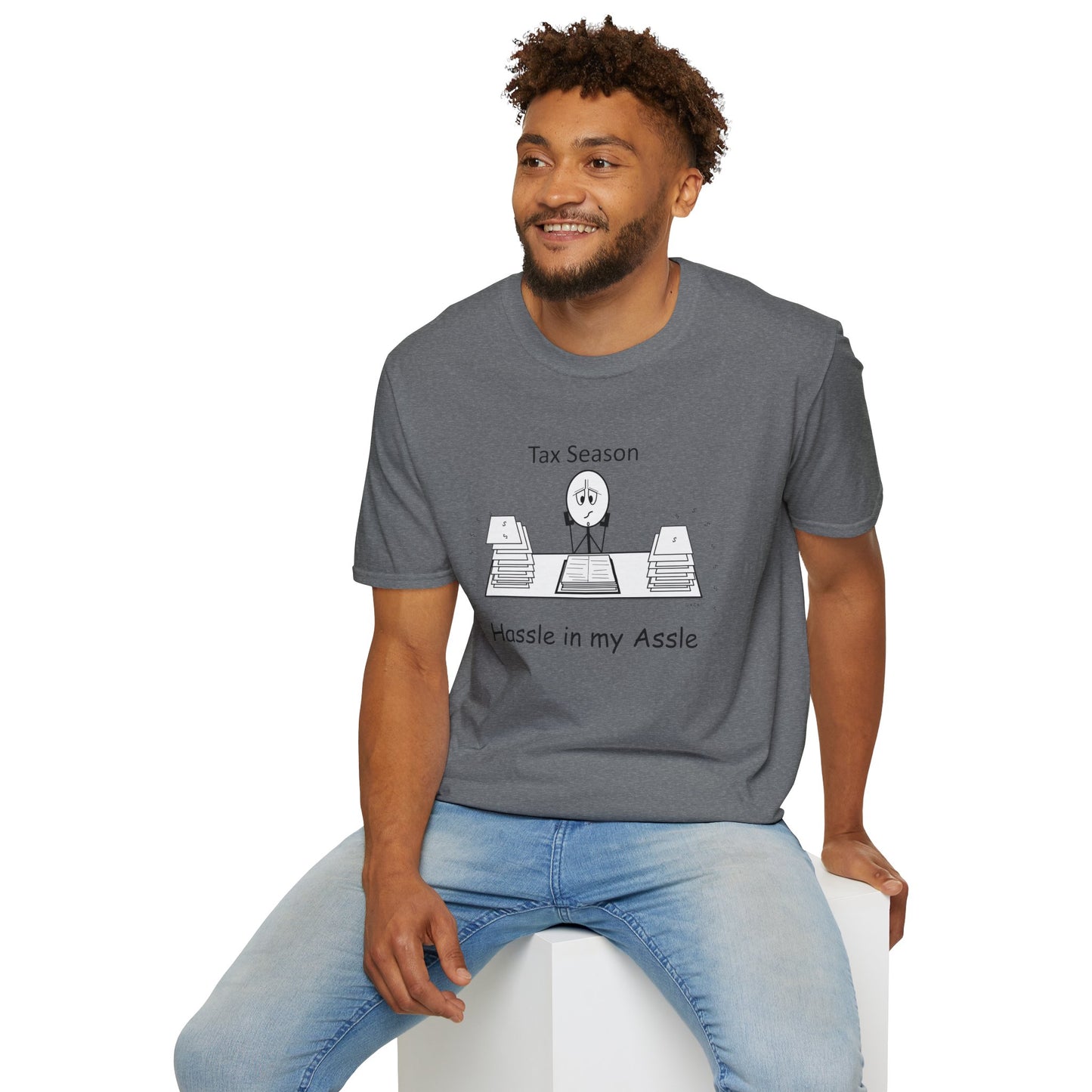 Tax Season - T-Shirt for Everyday Wear