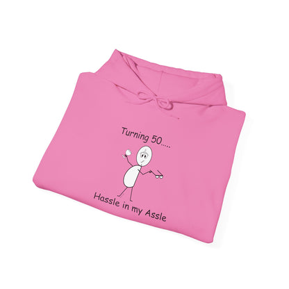 Turning 50 M - Hassle in my Assle Hoodie