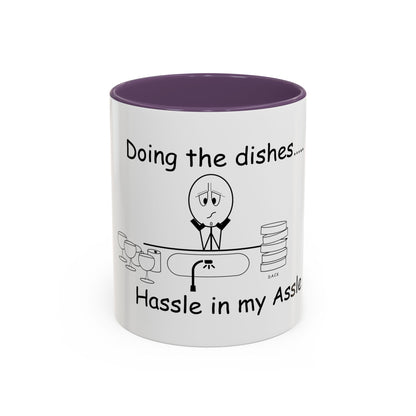 Doing the Dishes ... Hassle in my Assle! Mug