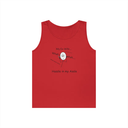 My Ex Wife - Hassle in my Assle - Unisex Tank Top