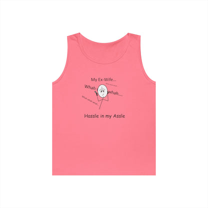 My Ex Wife - Hassle in my Assle - Unisex Tank Top