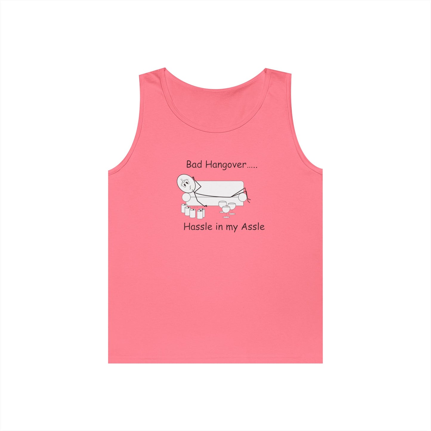 Bad Hangover - Hassle in my Assle - Unisex Tank Top