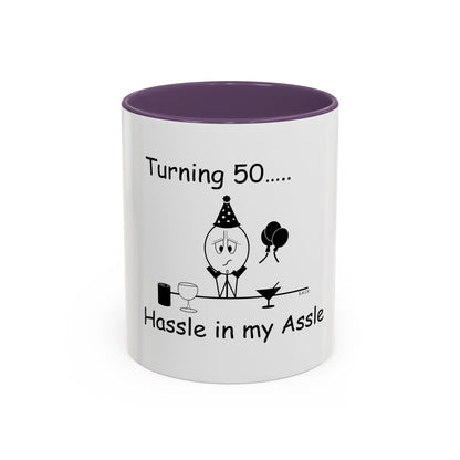 Turning 50 ... Hassle in my Assle! Mug