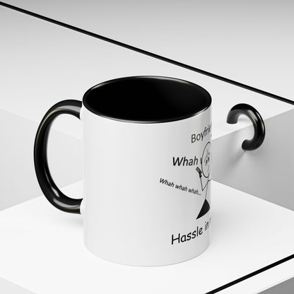 Boyfriends ... Hassle in my Assle! Mug