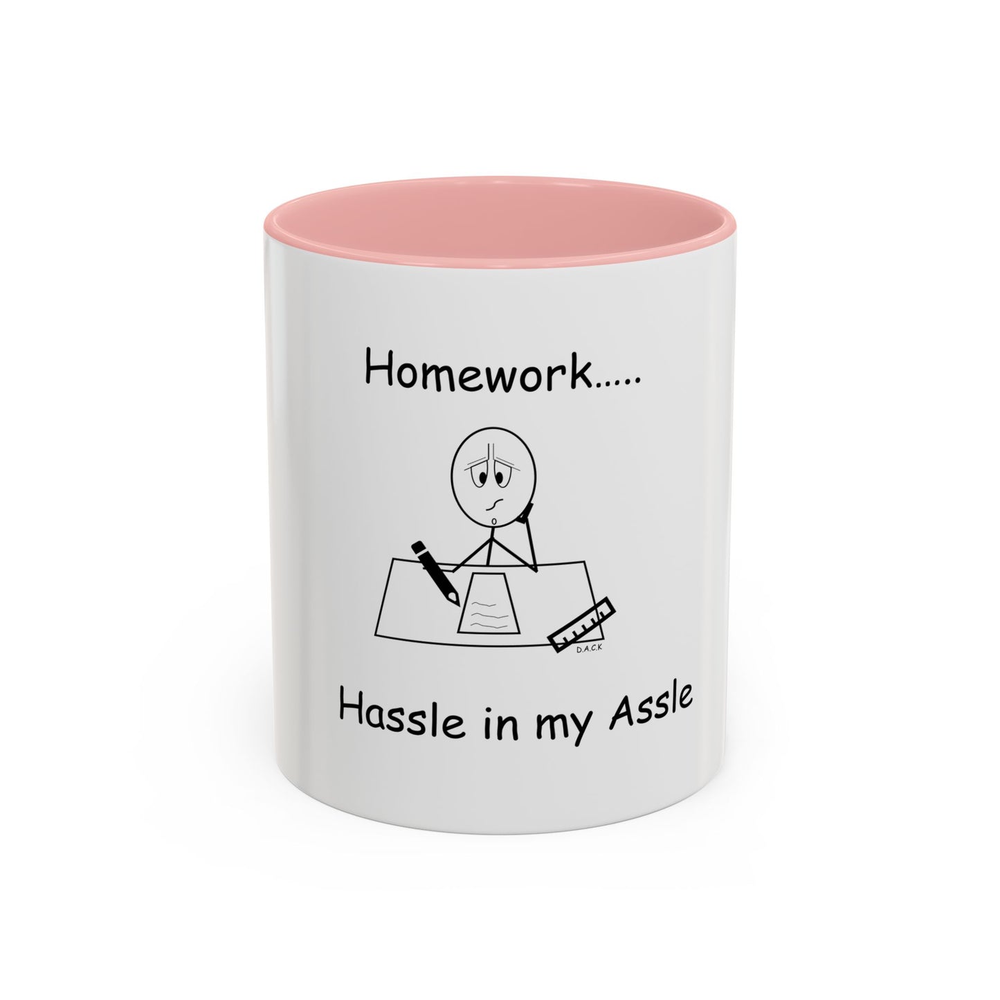 Homework ... Hassle in my Assle! Mug