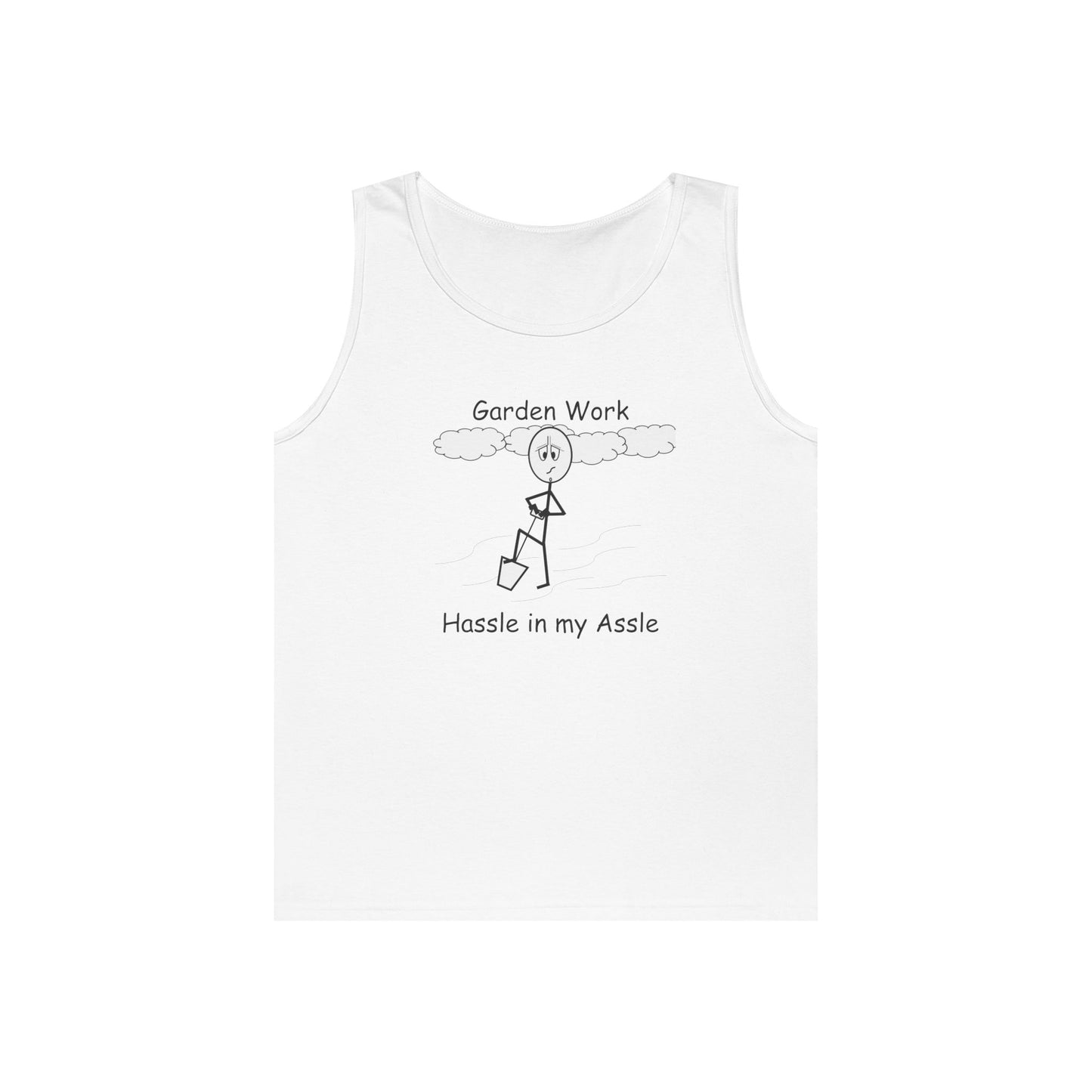 Yard Work - Hassle in my Assle - Unisex Tank Top