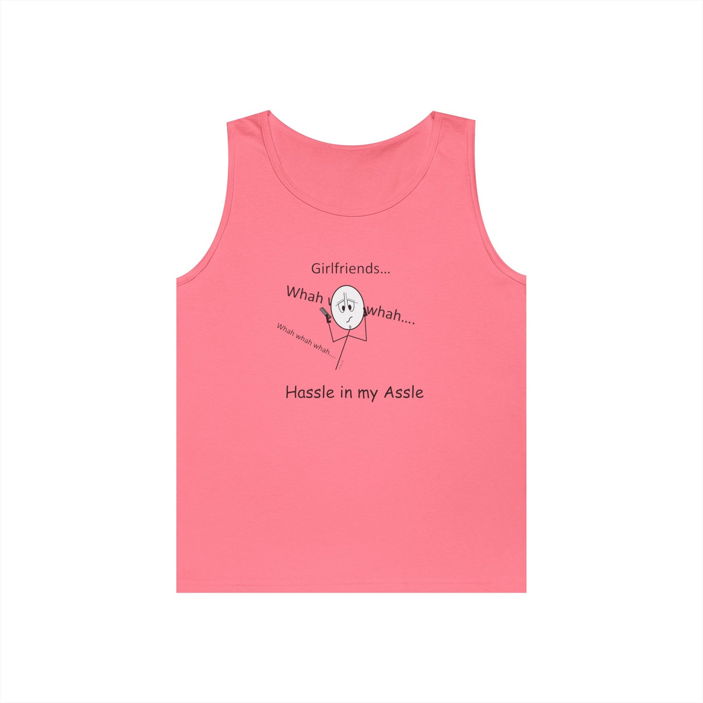 Girlfriends - Hassle in my Assle - Unisex Tank Top