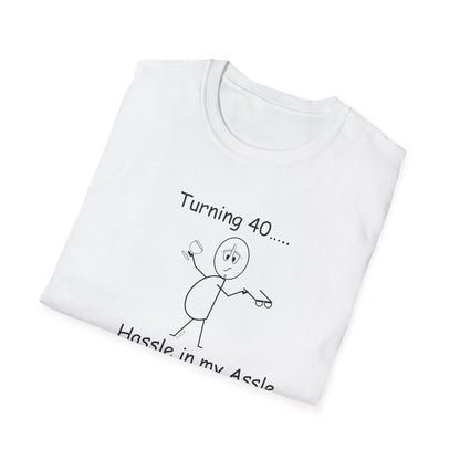 Turning 40 - T-Shirt for Everyday Wear