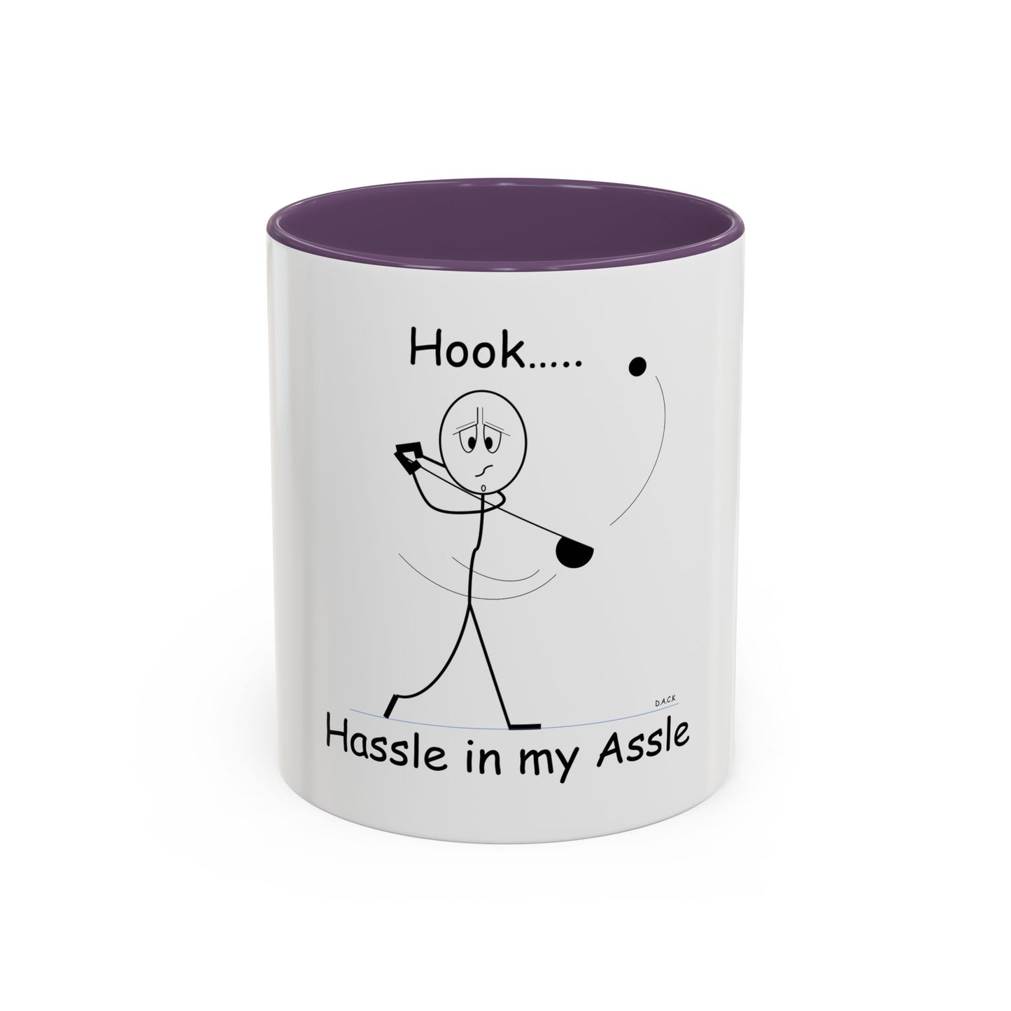 Hook ... Hassle in my Assle! Mug