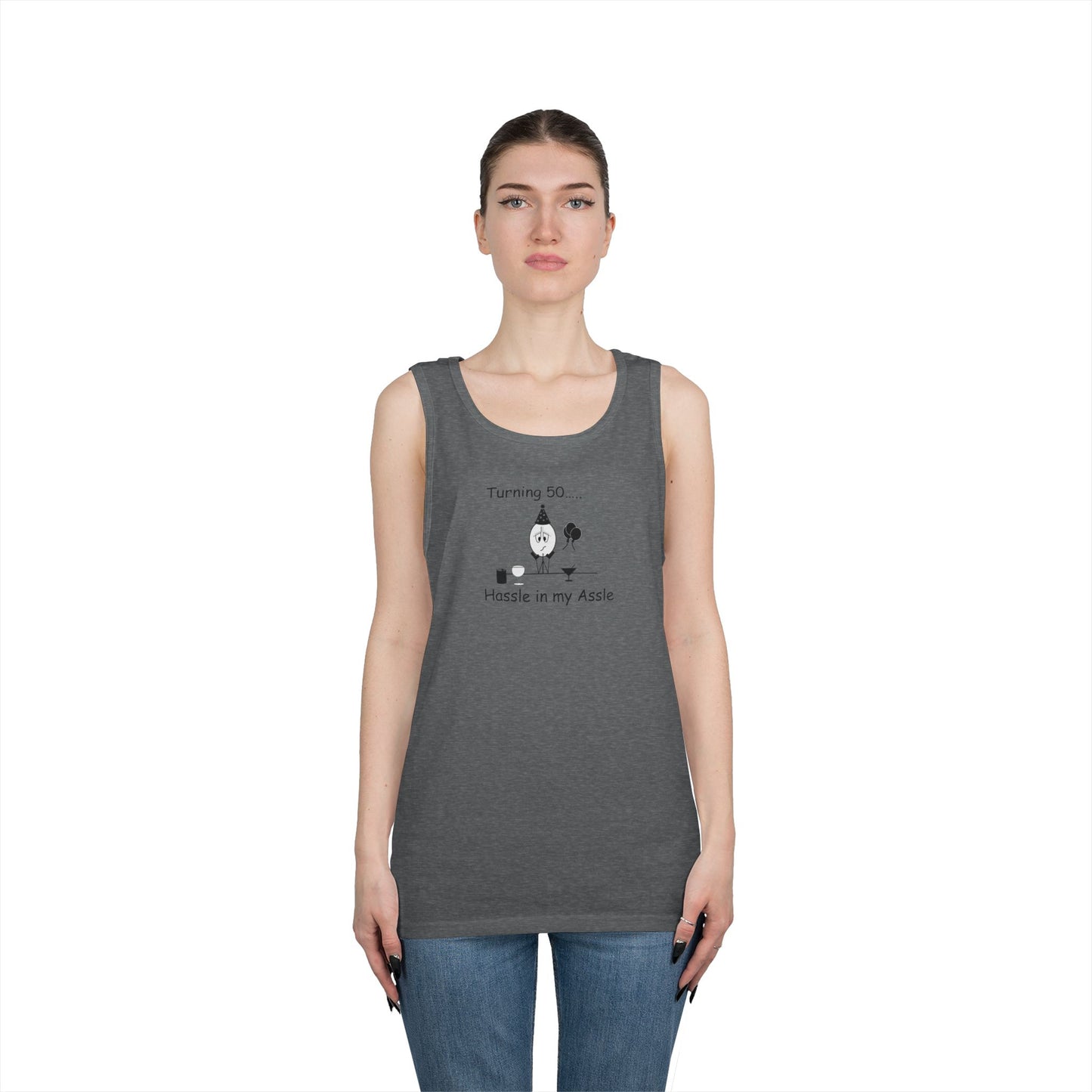 Turning 50 - Hassle in my Assle - Unisex Tank Top