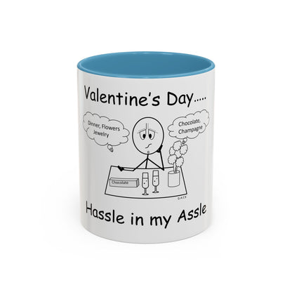 Valentine's Day ... Hassle in my Assle! Mug