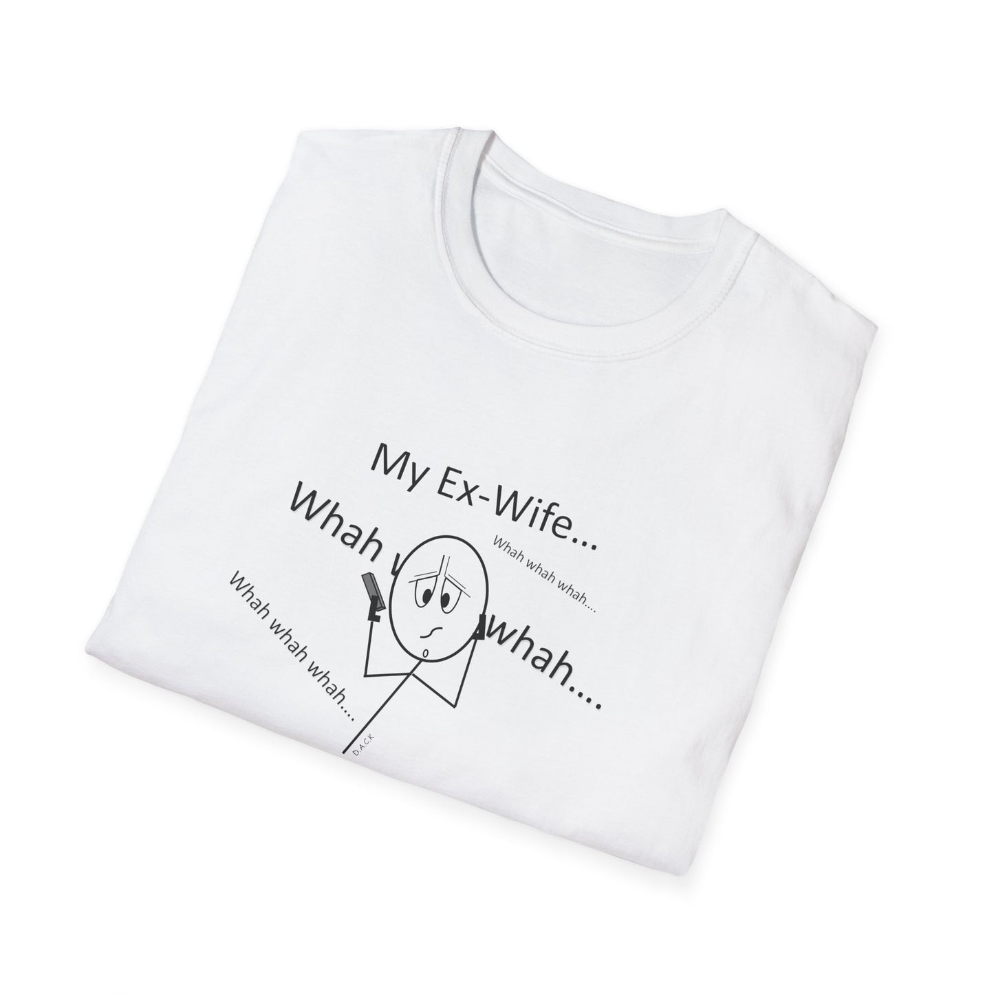 My Ex Wife - T-Shirt for Everyday Wear