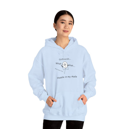 Girlfriends - Hassle in my Assle Hoodie