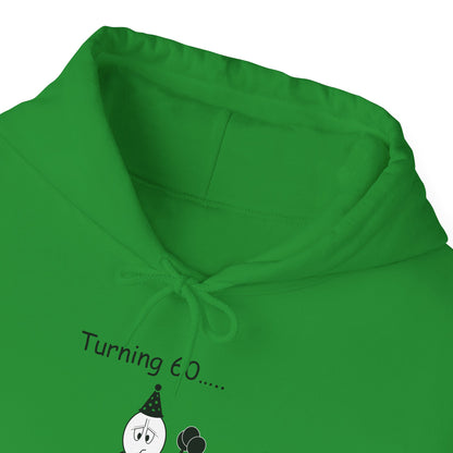 Turning 60 - Hassle in my Assle Hoodie