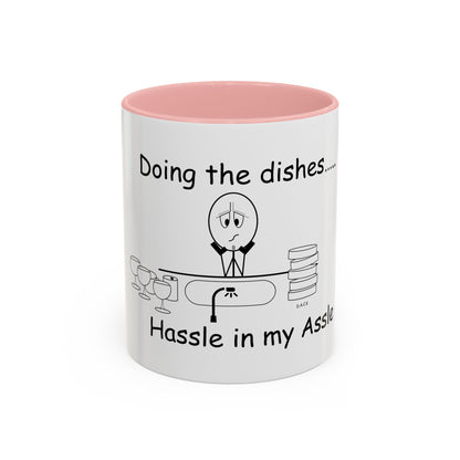Doing the Dishes ... Hassle in my Assle! Mug
