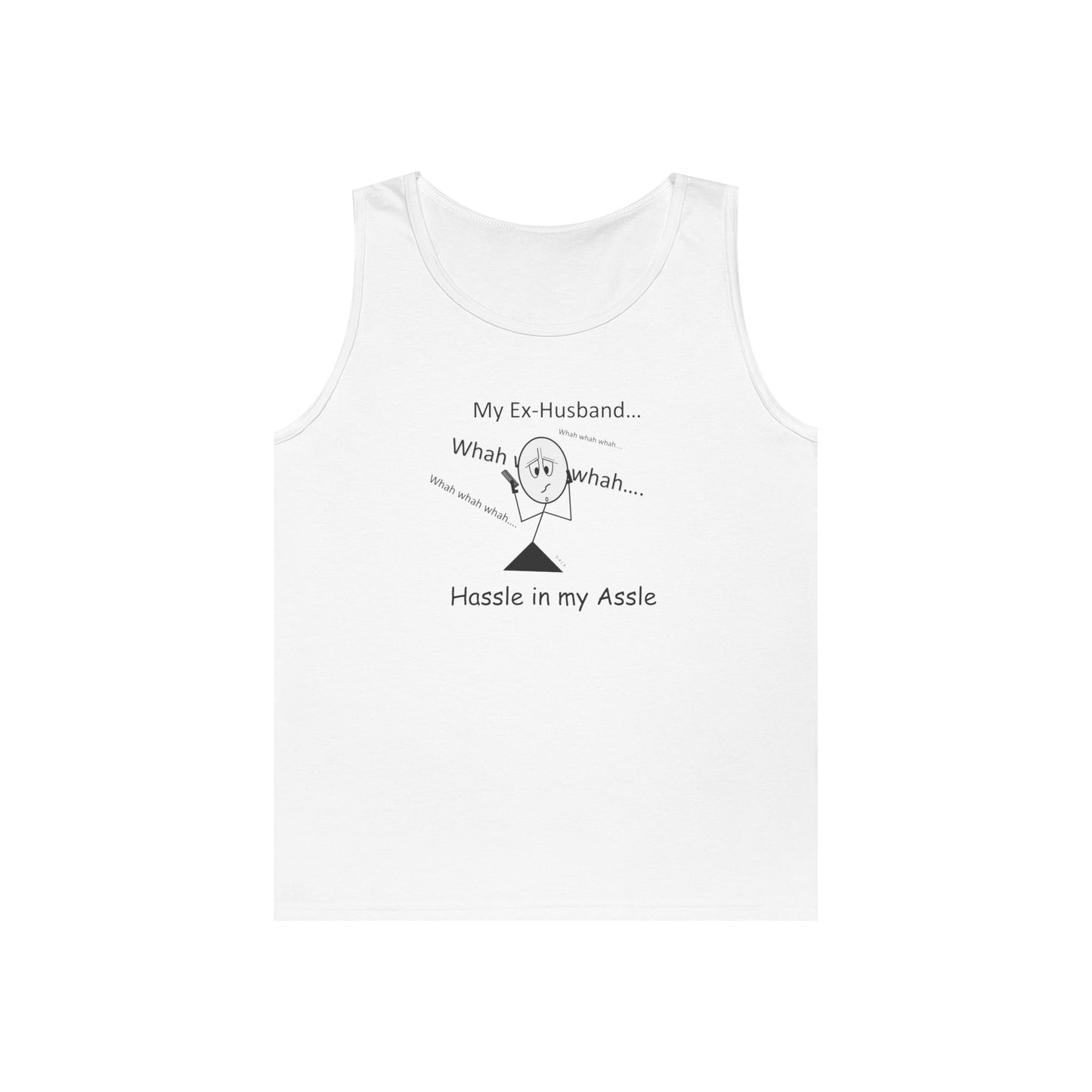 My Ex Husband - Hassle in my Assle - Unisex Tank Top