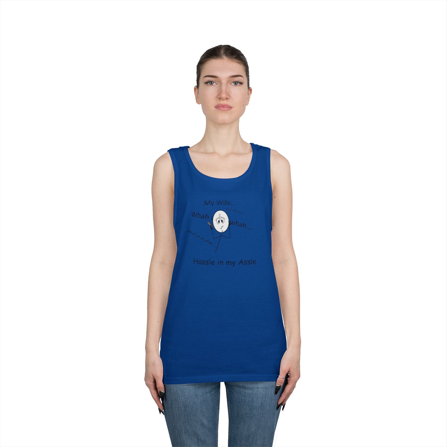 My Wife - Hassle in my Assle - Unisex Tank Top