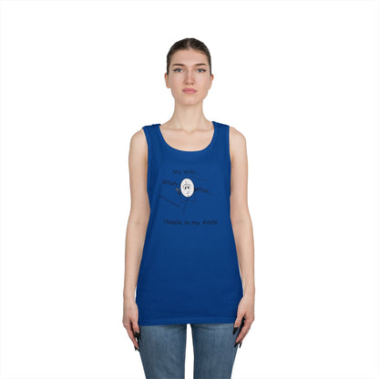 My Wife - Hassle in my Assle - Unisex Tank Top