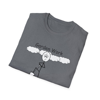Garden Work - T-Shirt for Everyday Wear