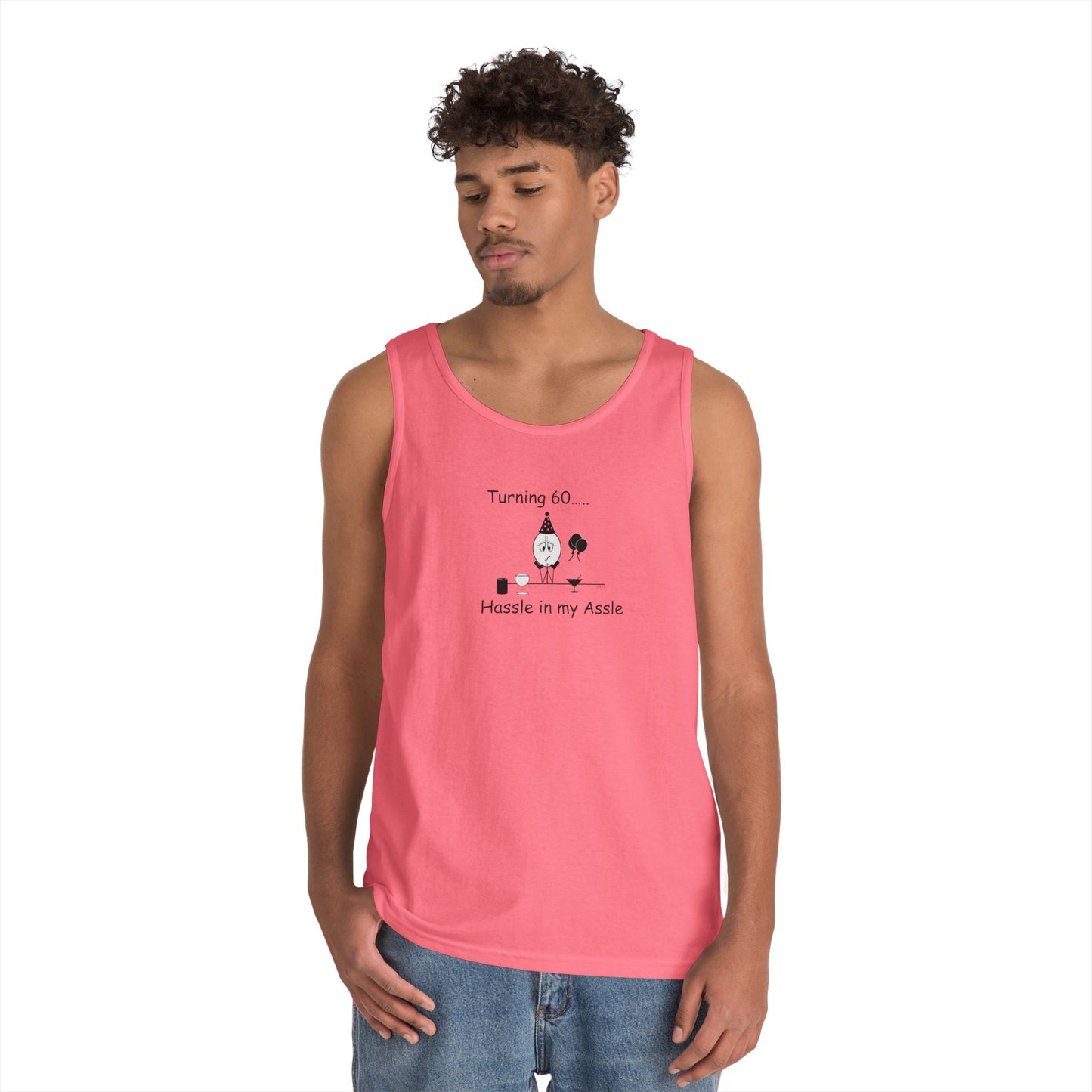 Turning 60 - Hassle in my Assle - Unisex Tank Top