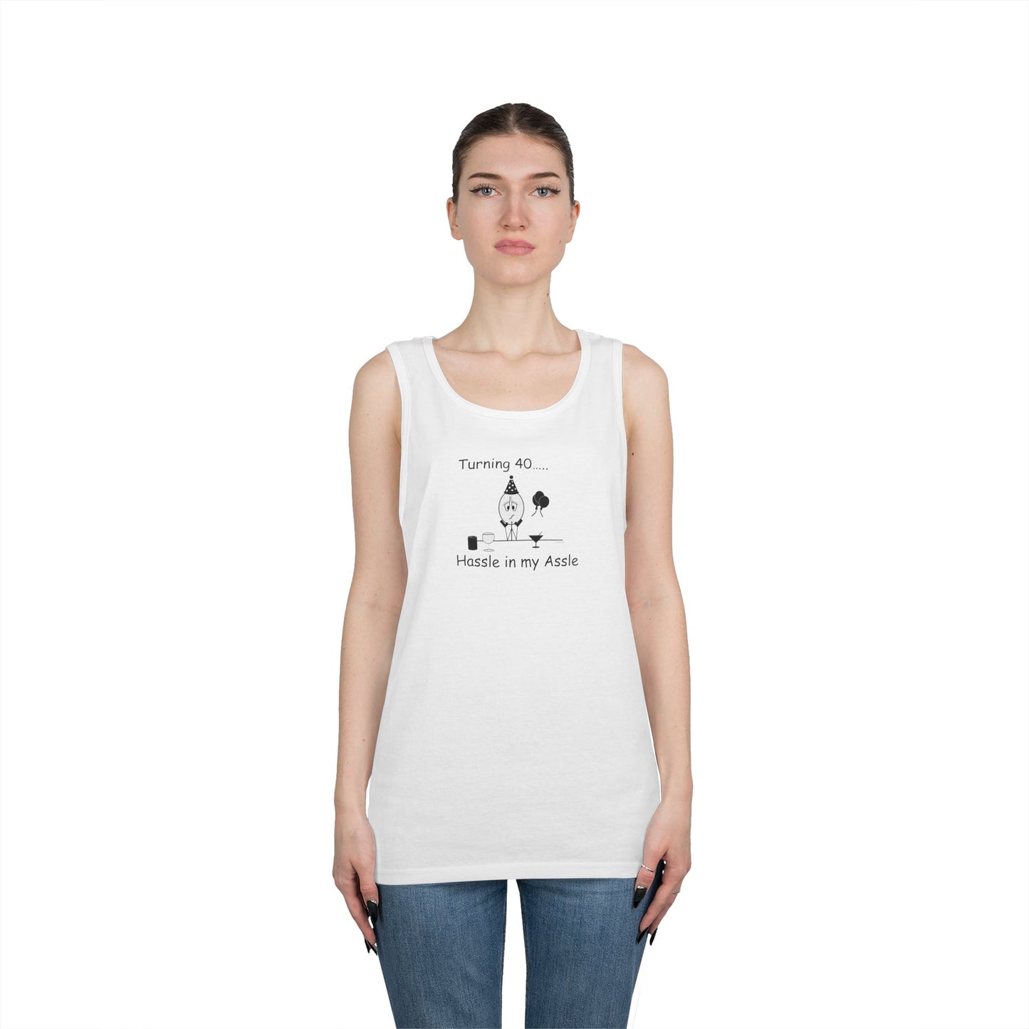 Turning 40 - Hassle in my Assle - Unisex Tank Top