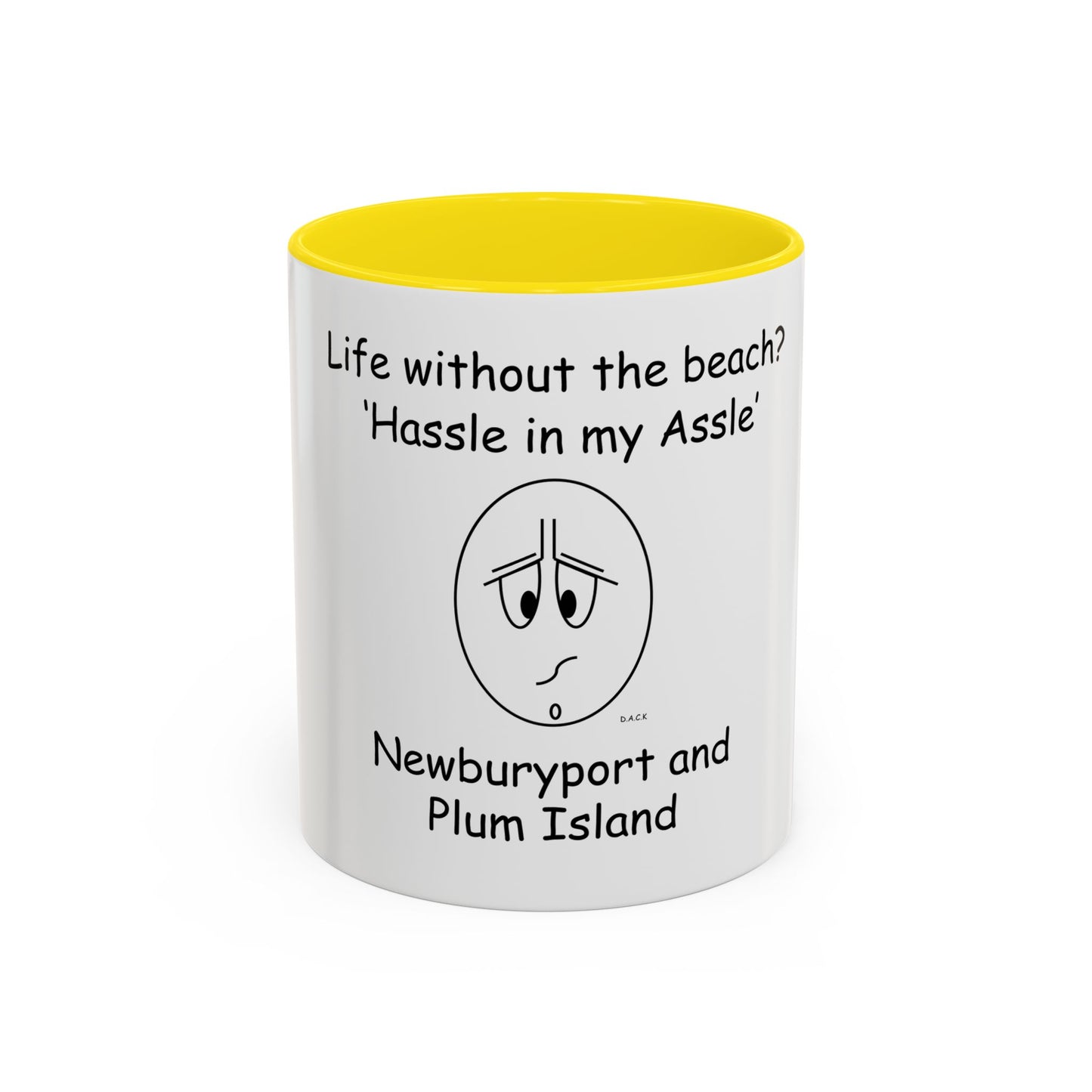 Life without the beach (NPI) ... Hassle in my Assle! Mug