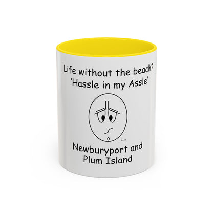 Life without the beach (NPI) ... Hassle in my Assle! Mug