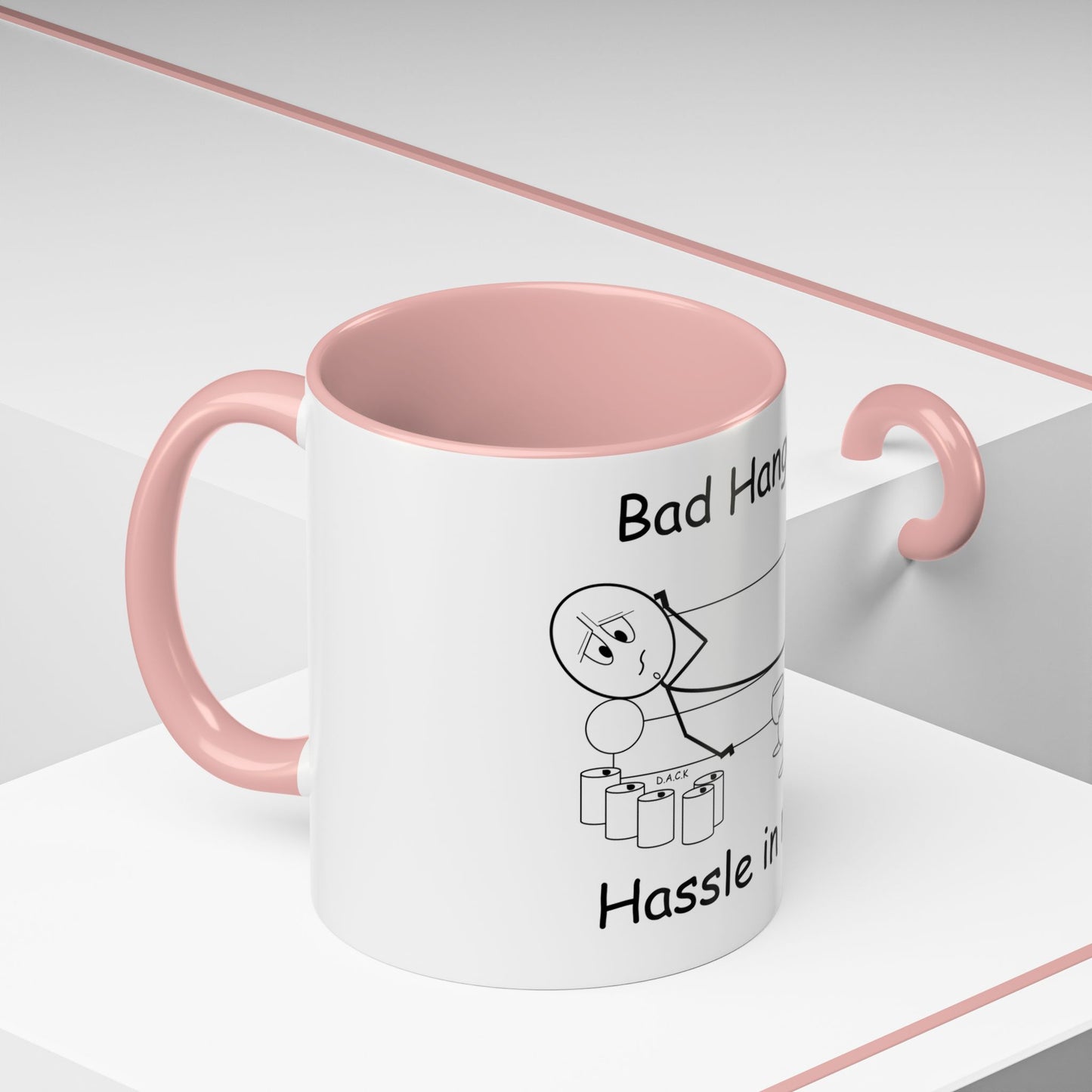 Bad Hangover... Hassle in my Assle! Mug