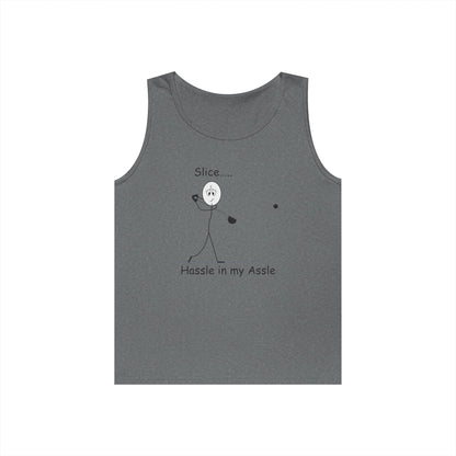 Slice - Hassle in my Assle - Unisex Tank Top