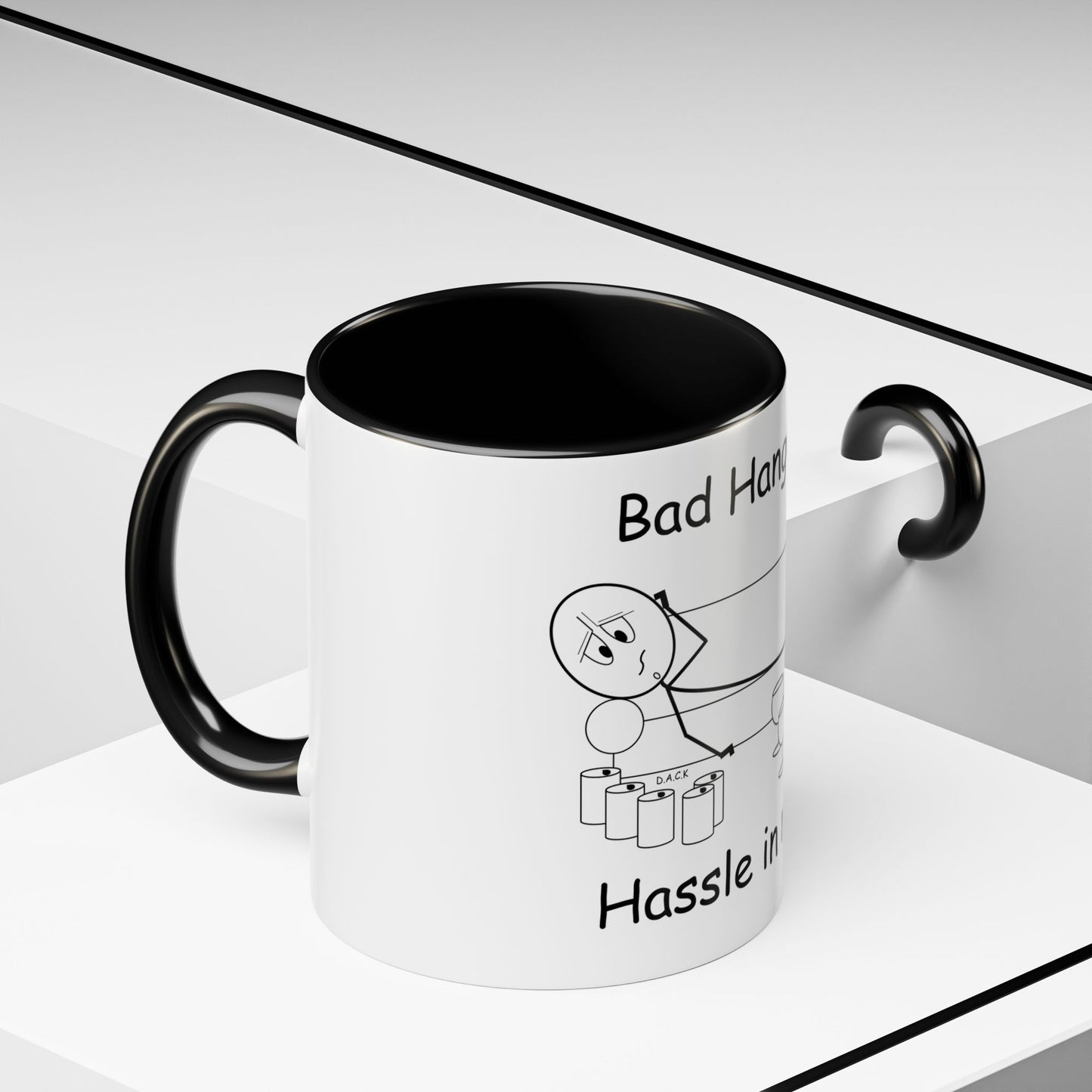 Bad Hangover... Hassle in my Assle! Mug