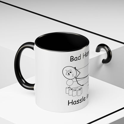 Bad Hangover... Hassle in my Assle! Mug