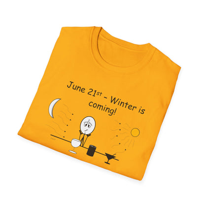 June 21st - Winter is Coming - T-Shirt for Everyday Wear