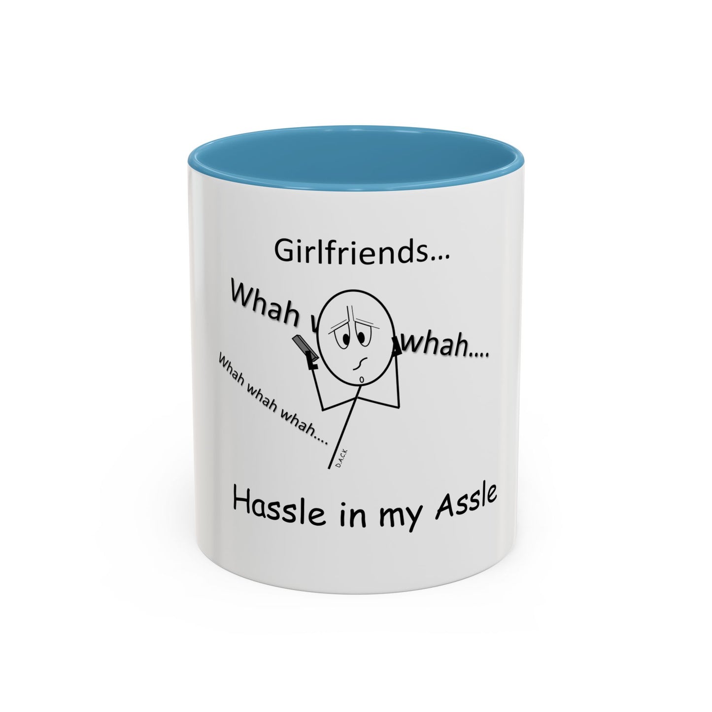 Girlfriends ... Hassle in my Assle! Mug