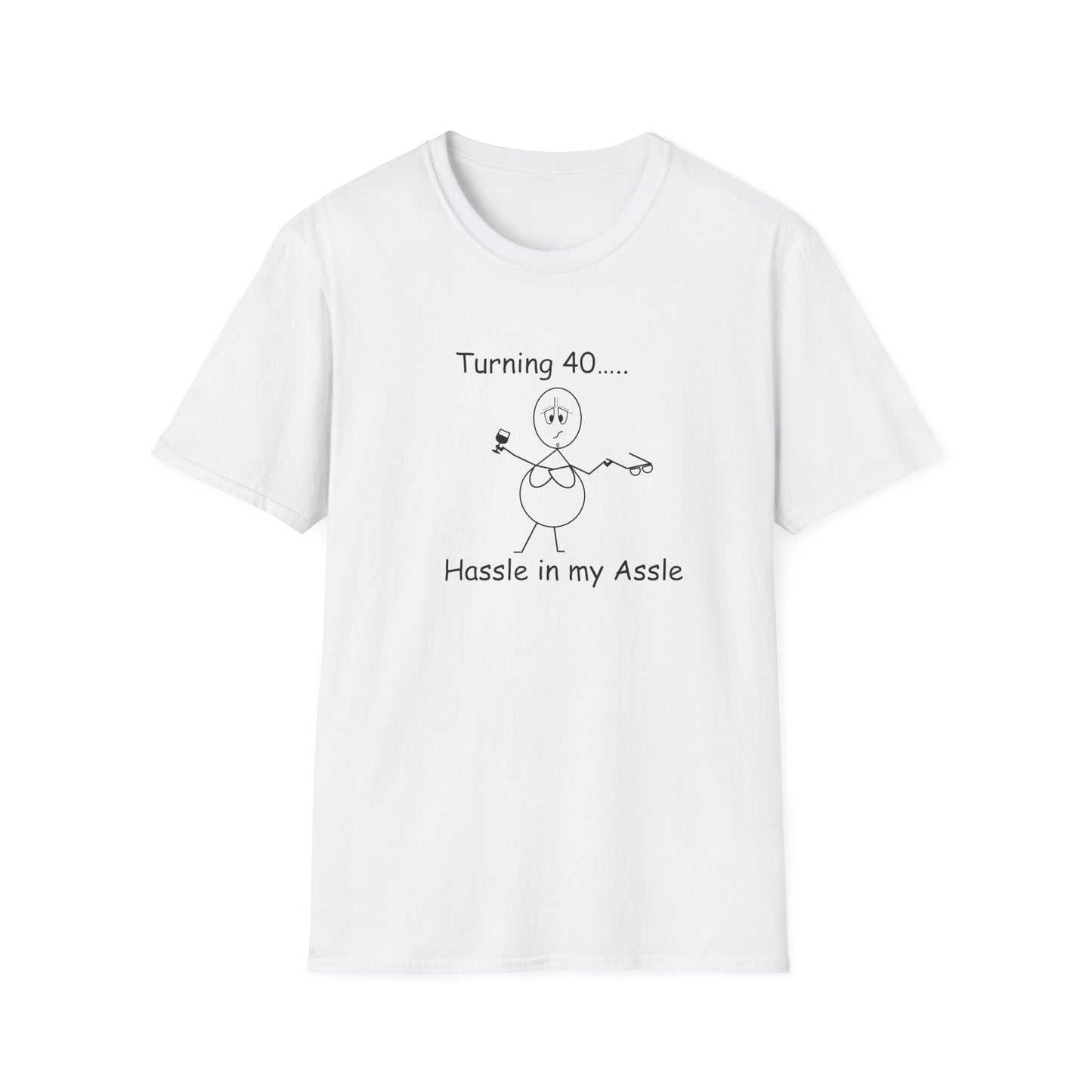 Turning 40 - T-Shirt for Everyday Wear