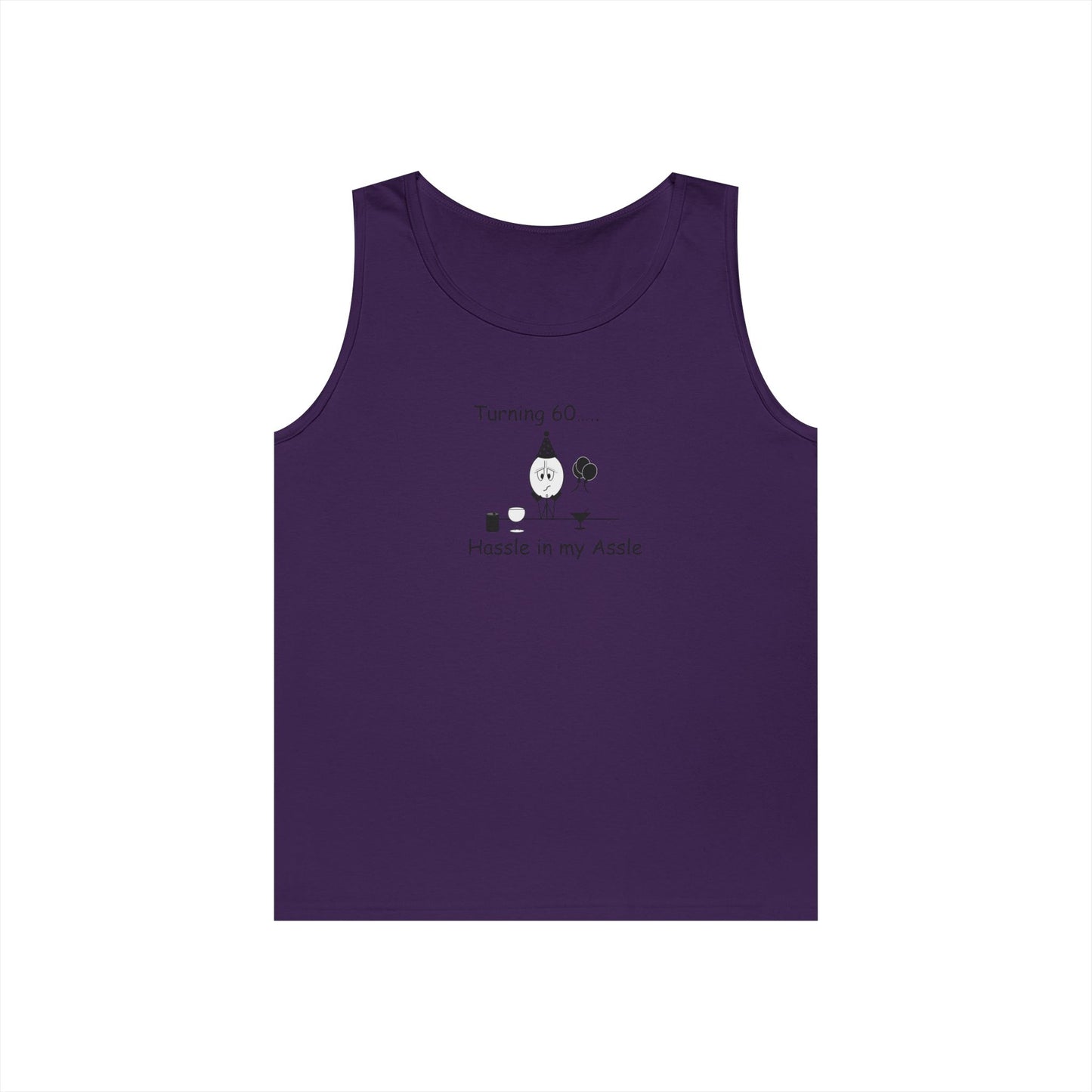 Turning 60 - Hassle in my Assle - Unisex Tank Top