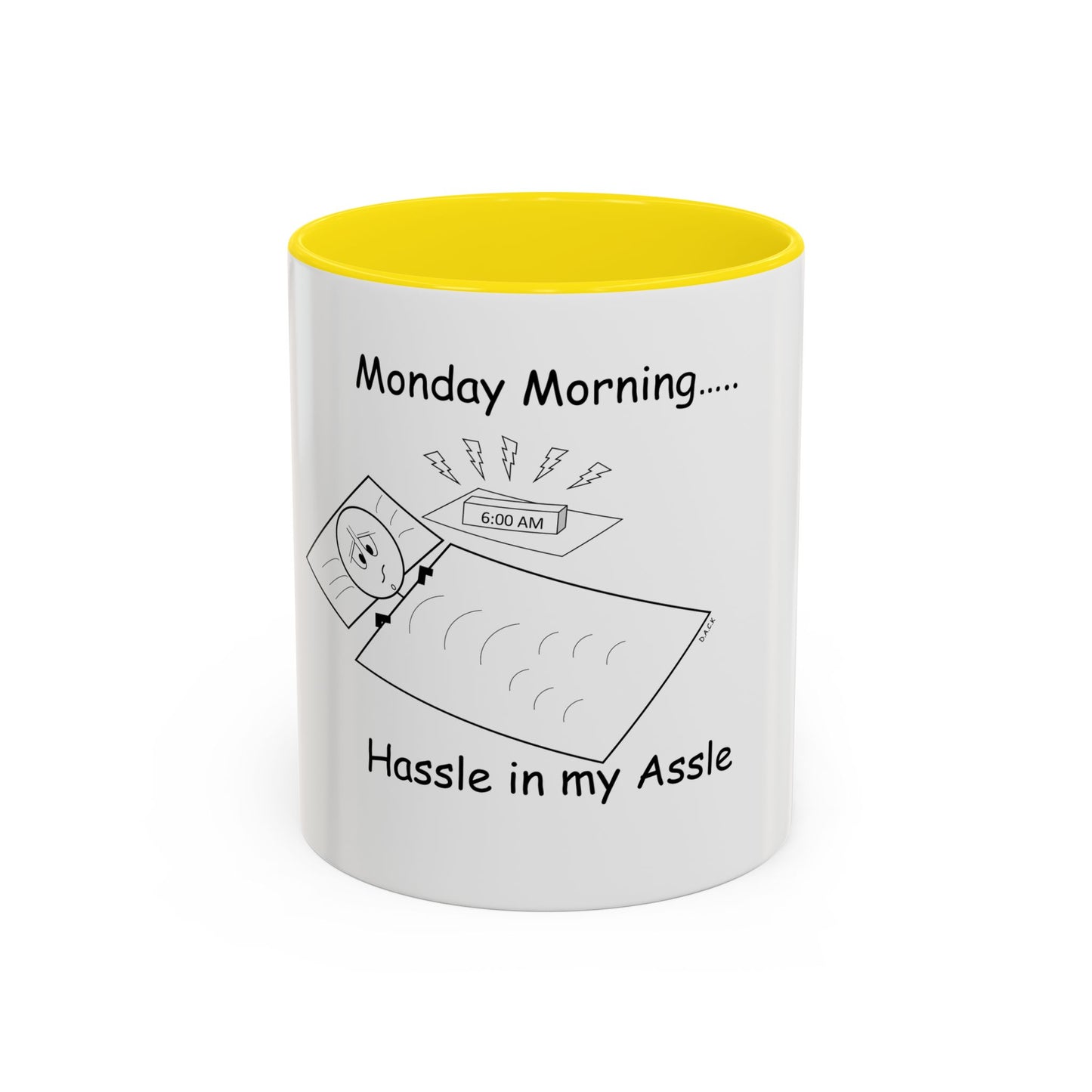 Monday Morning ... Hassle in my Assle! Mug