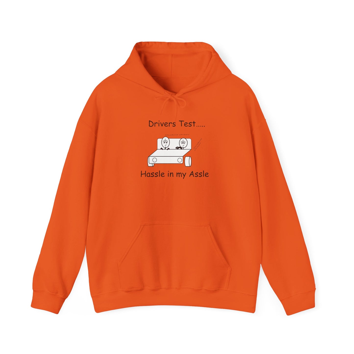 Driving Test - Hassle in my Assle Hoodie