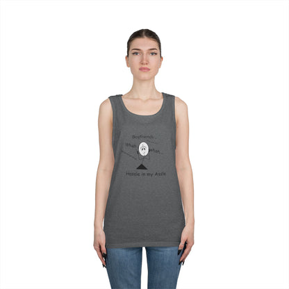 Boyfriends - Hassle in my Assle - Unisex Tank Top