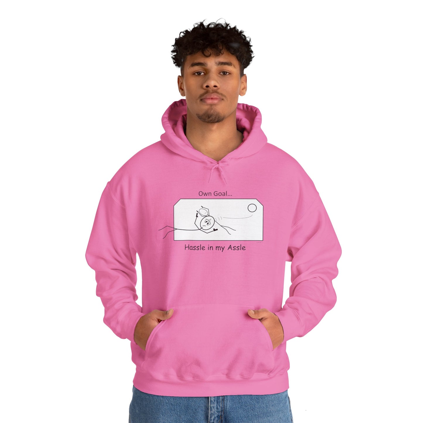 Own Goal - Hassle in my Assle Hoodie