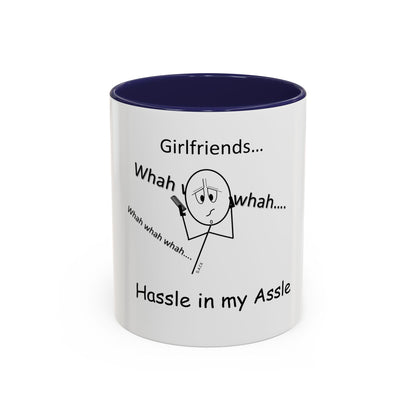 Girlfriends ... Hassle in my Assle! Mug