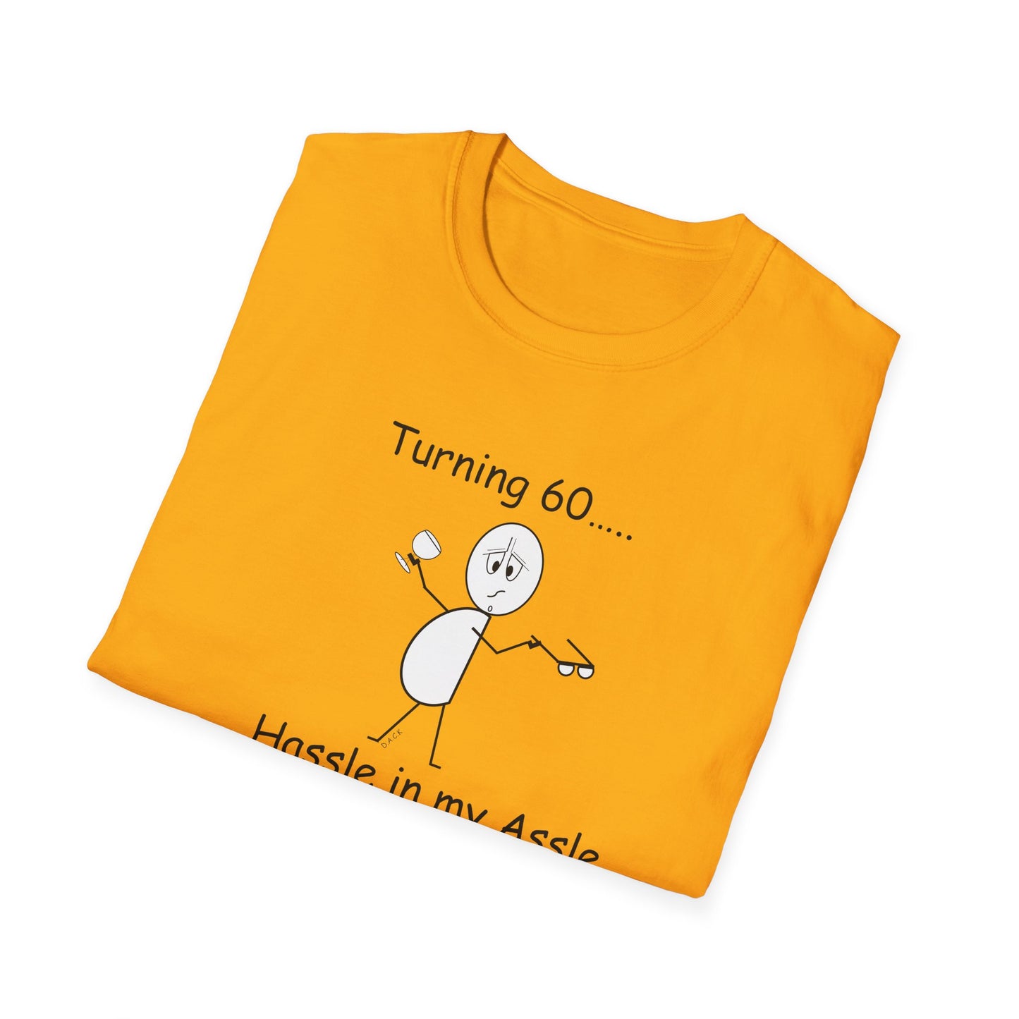 Turning 60 - T-Shirt for Everyday Wear