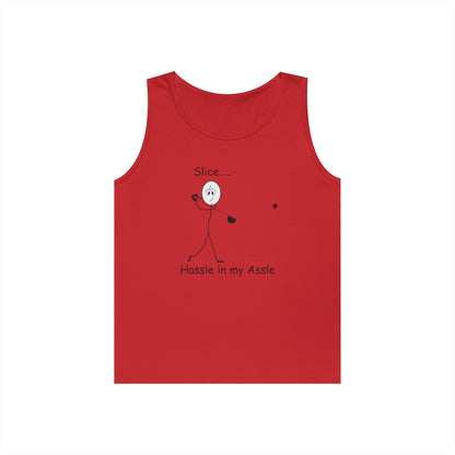 Slice - Hassle in my Assle - Unisex Tank Top