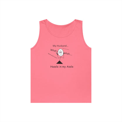 Husbands - Hassle in my Assle - Unisex Tank Top