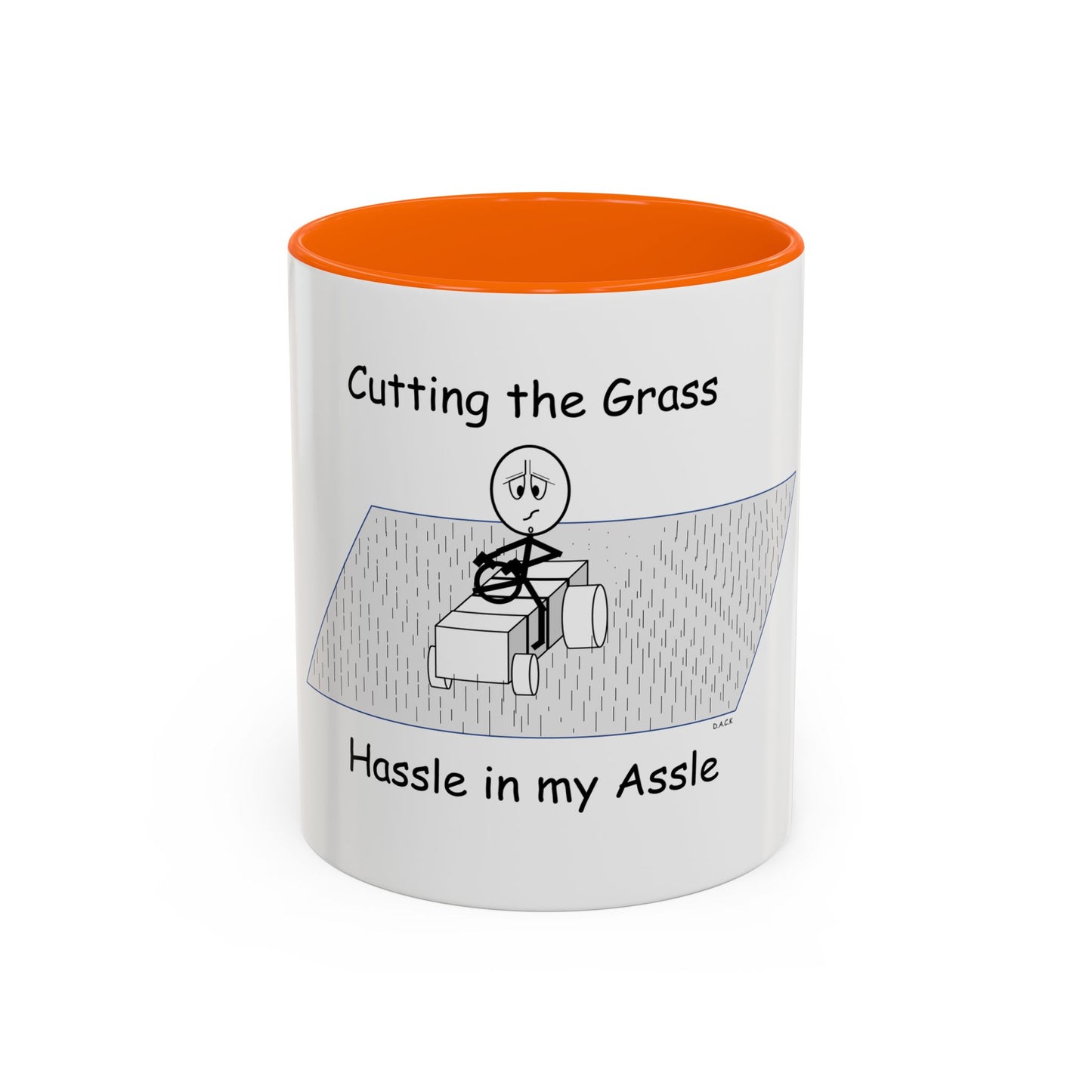 Cutting the Grass ... Hassle in my Assle! Mug