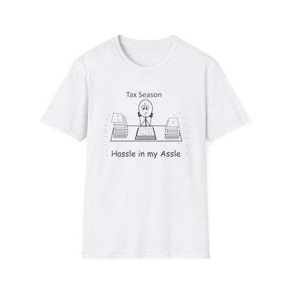 Tax Season - T-Shirt for Everyday Wear